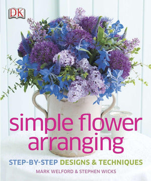Simple Flower Arranging: StepbyStep Design and Techniques,Used