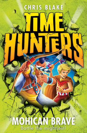Mohican Brave (Time Hunters, Book 11),Used