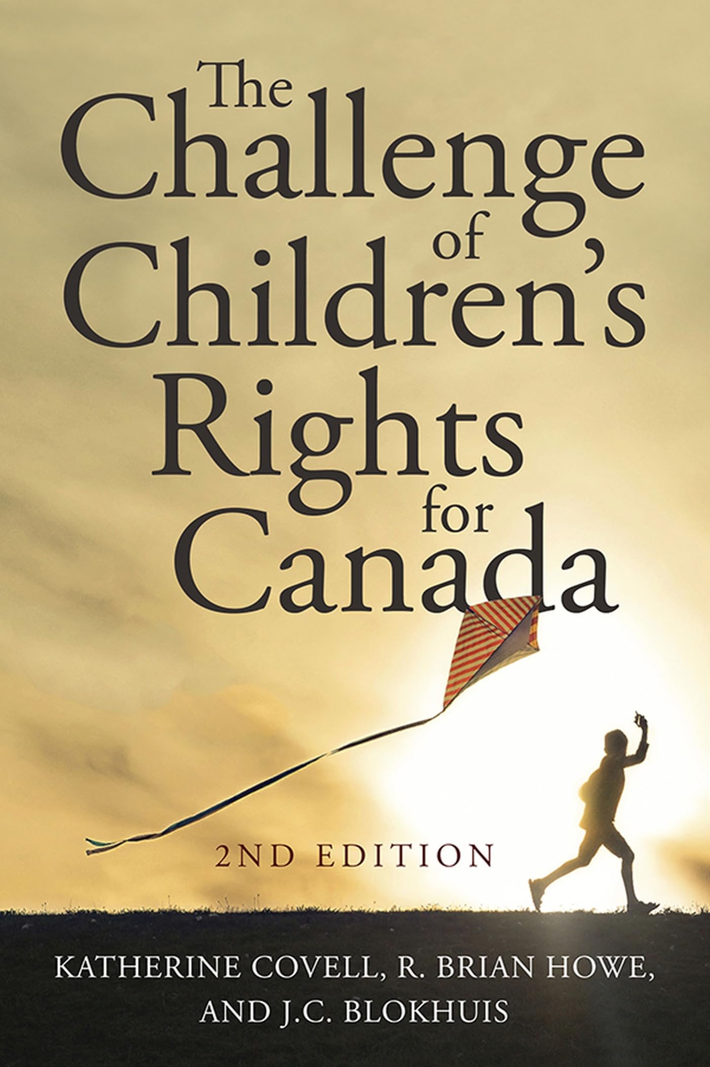 The Challenge Of Children'S Rights For Canada, 2Nd Edition (Studies In Childhood And Family In Canada)