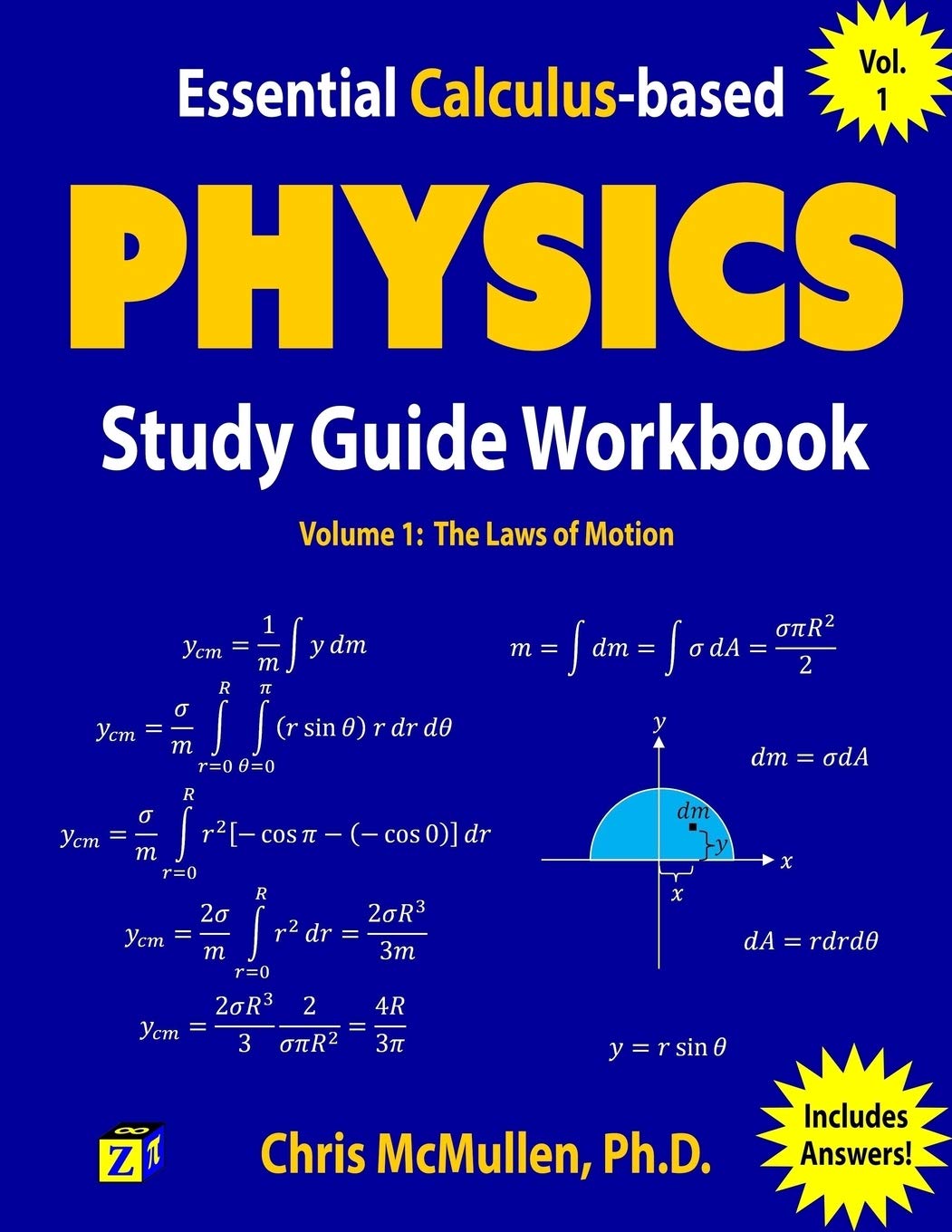 Essential Calculusbased Physics Study Guide Workbook: The Laws of Motion (Learn Physics with Calculus StepbyStep),Used