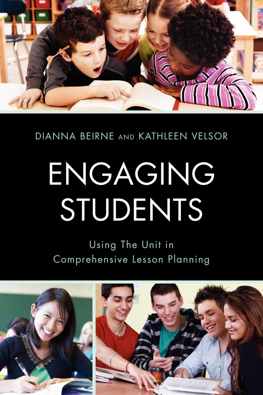 Engaging Students: Using the Unit in Comprehensive Lesson Planning,Used