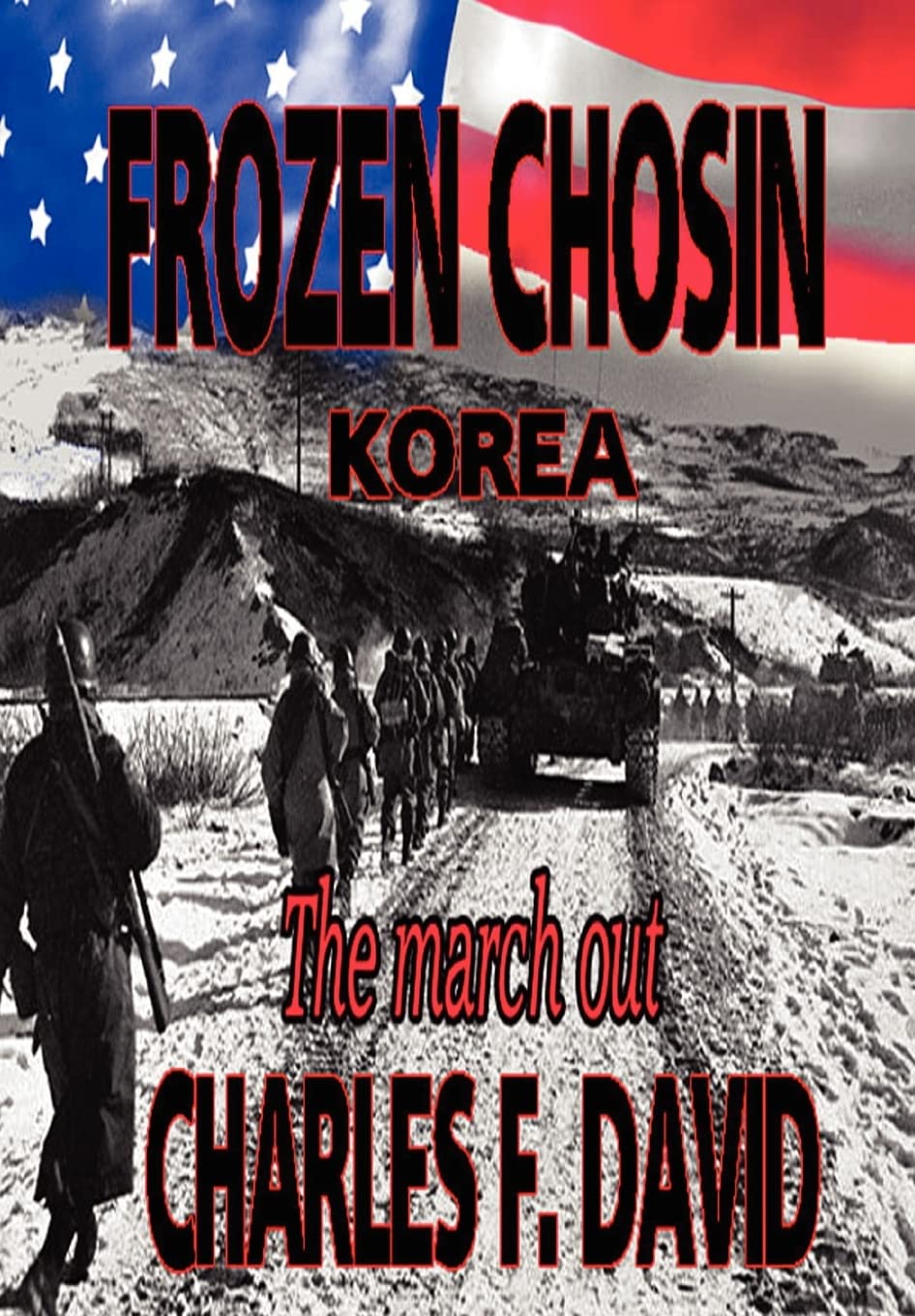 Frozen Chosin (Korea): The March Out,Used