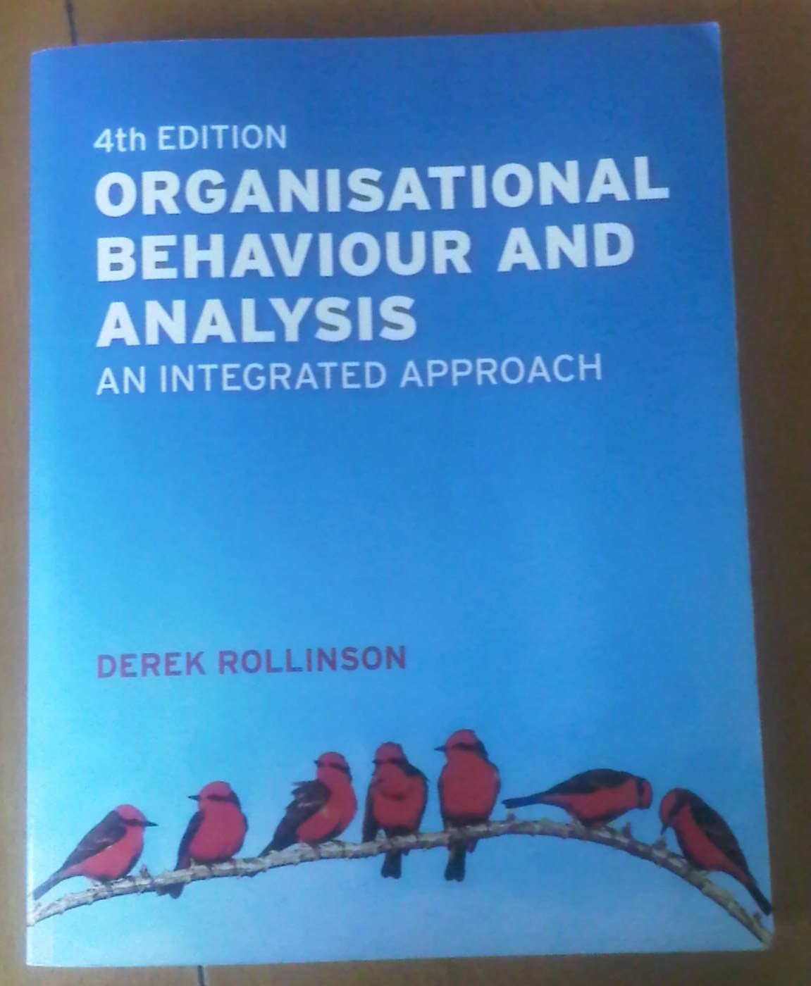 Organisational Behaviour and Analysis: An Integrated Approach (4th Edition),Used