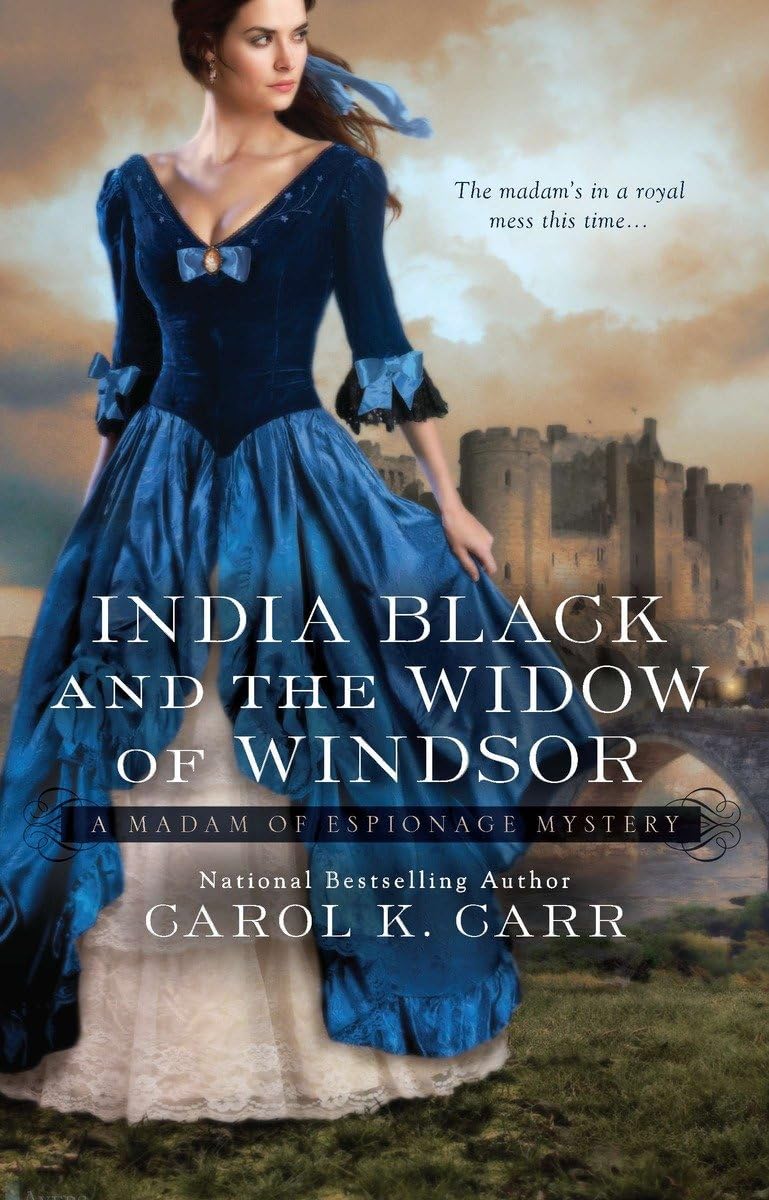 India Black and the Widow of Windsor (A Madam of Espionage Mystery),Used