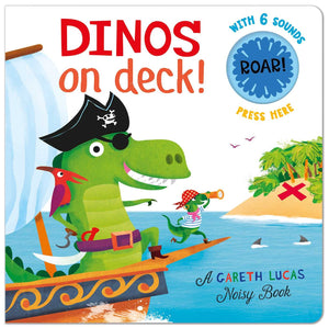 Dinos on Deck! (Gareth Lucas Noisy Books)