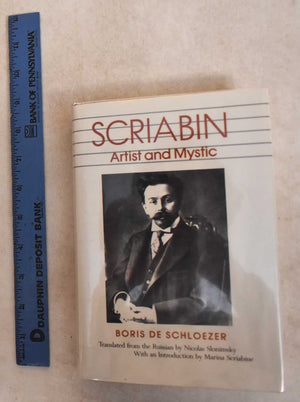 Scriabin: Artist and Mystic,New