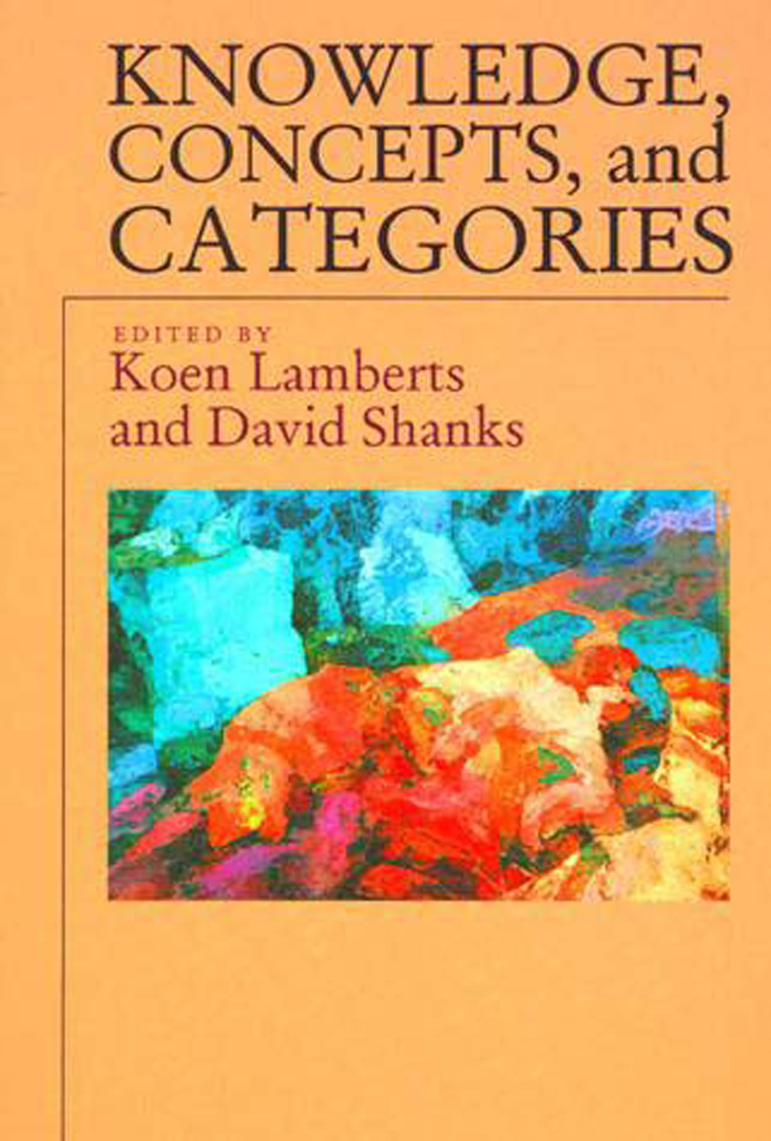 Knowledge, Concepts, and Categories (Studies in Cognition),Used