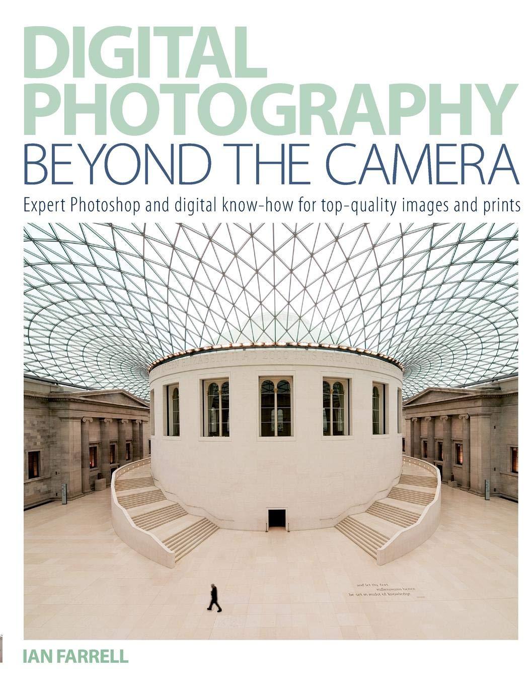 Digital Photography Beyond the Camera: Expert Photoshop and Digital KnowHow for TopQuality Images and Prints,Used