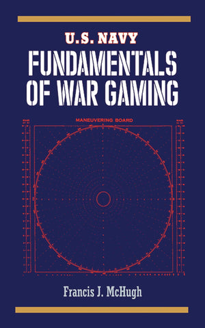 U.S. Navy Fundamentals of War Gaming (US Army Survival),New