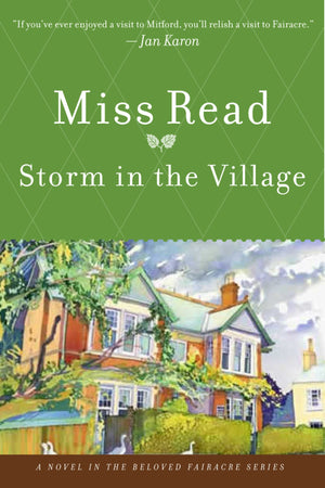 Storm In The Village (The Fairacre Series #3)