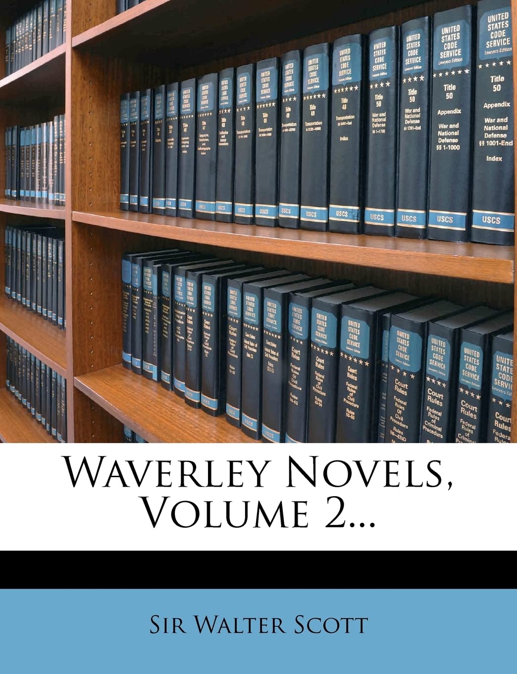 Waverley Novels, Volume 2...,New
