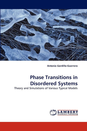 Phase Transitions in Disordered Systems: Theory and Simulations of Various Typical Models,Used