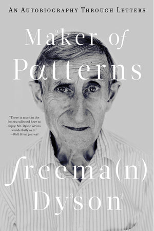Maker Of Patterns: An Autobiography Through Letters,New
