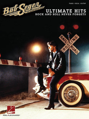 Bob Seger  Ultimate Hits: Rock And Roll Never Forgets Piano, Vocal And Guitar Chords,Used
