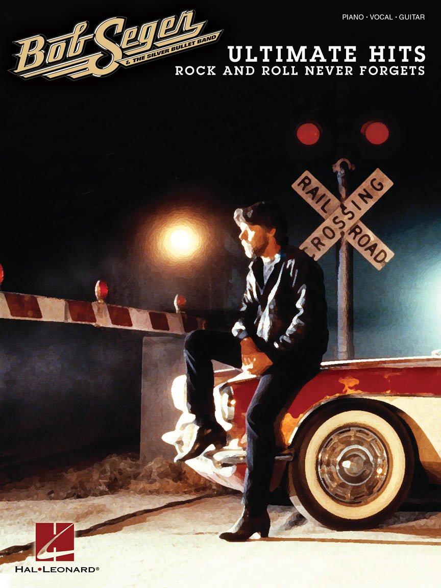 Bob Seger  Ultimate Hits: Rock And Roll Never Forgets Piano, Vocal And Guitar Chords,Used