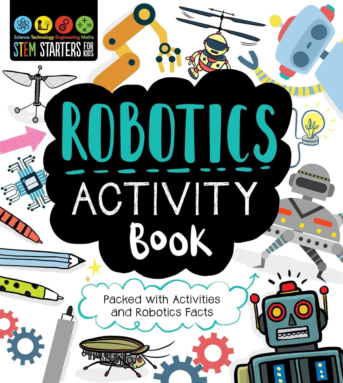 STEM Starters for Kids Robotics Activity Book: Packed with Activities and Robotics Facts,Used
