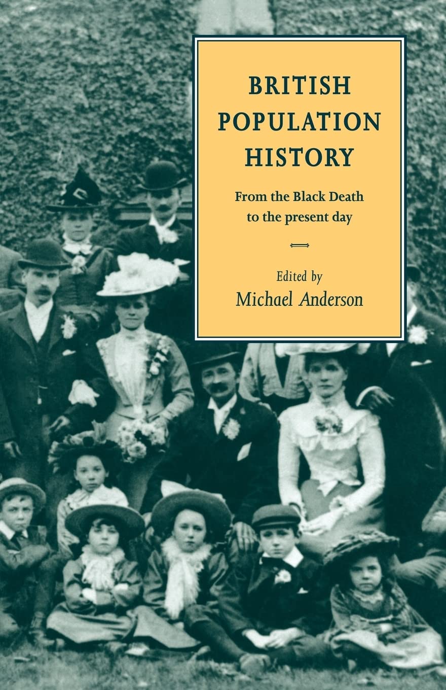 British Population History: From The Black Death To The Present Day (New Studies In Economic And Social History)