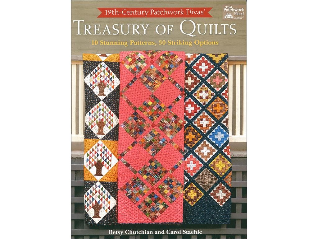 19thCentury Patchwork Divas' Treasury of Quilts: 10 Stunning Patterns, 30 Striking Options,New