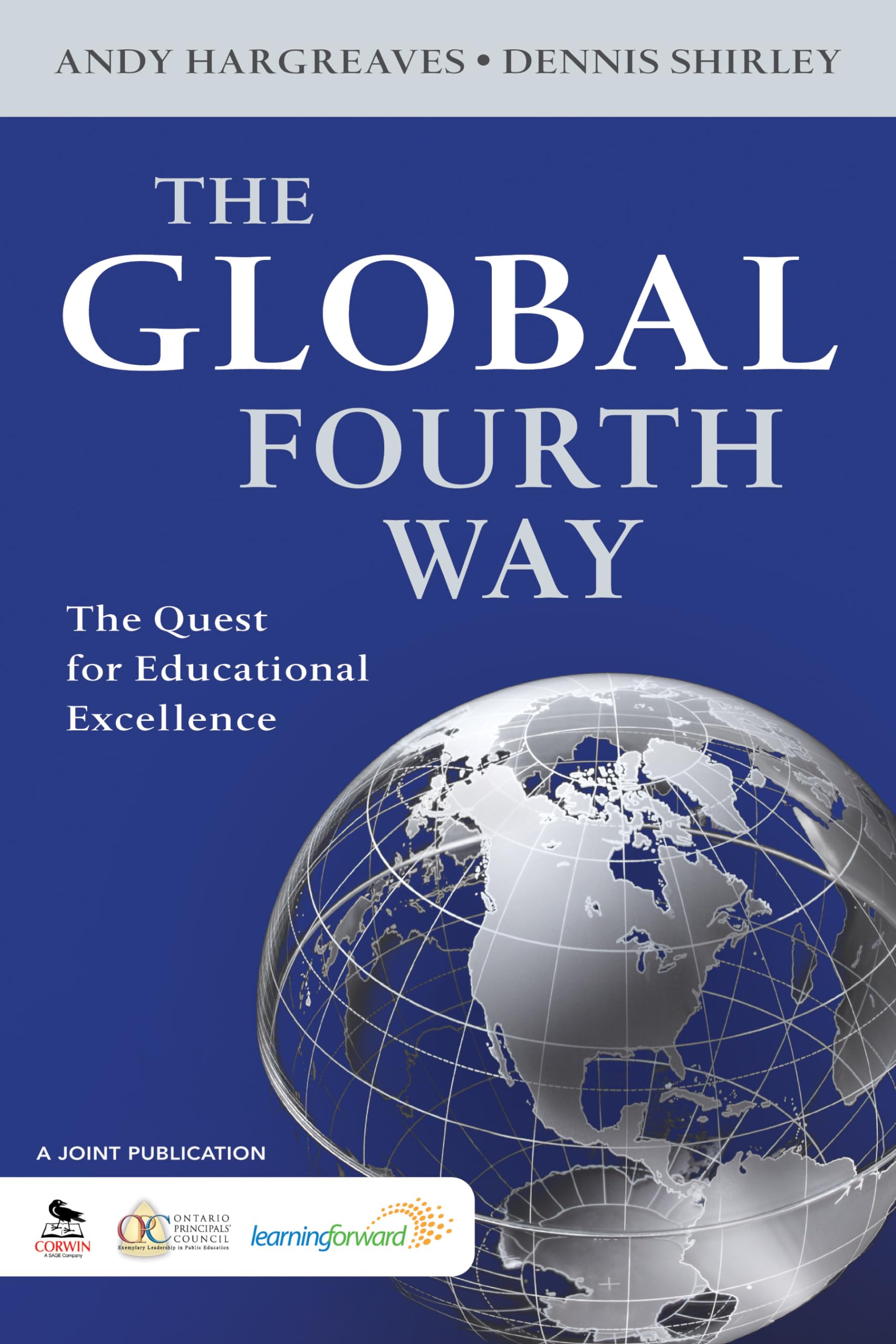 The Global Fourth Way: The Quest for Educational Excellence,Used