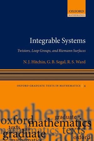 Integrable Systems: Twistors, Loop Groups, and Riemann Surfaces (Oxford Graduate Texts in Mathematics),Used