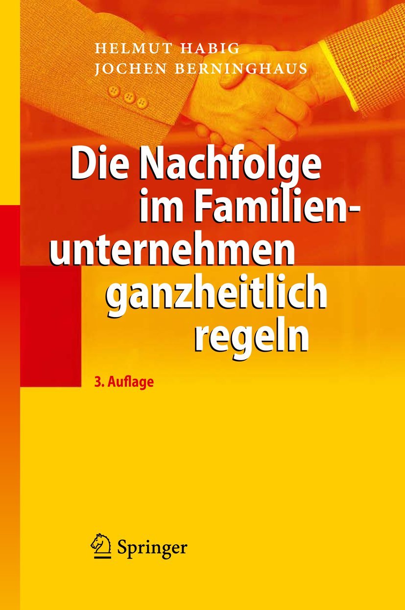 Die Nachfolge im Familienunternehmen ganzheitlich regeln (German Edition),Used