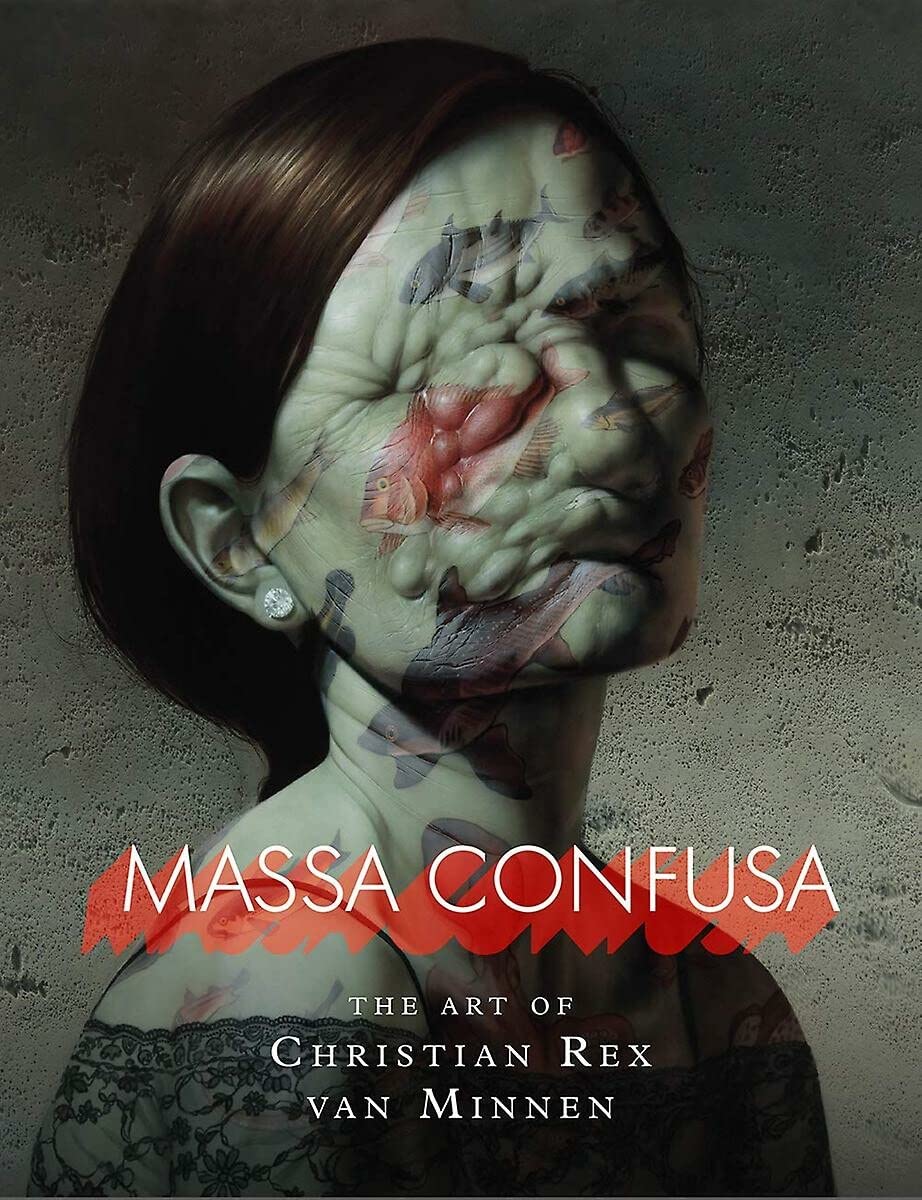 Massa Confusa: The Art Of Christian Rex Van Minnen