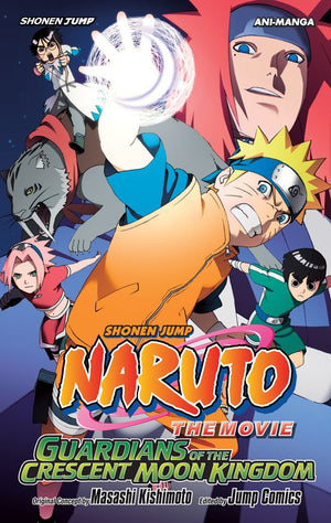 Naruto The Movie AniManga, Vol. 3: Guardians of the Crescent Moon Kingdom (3)