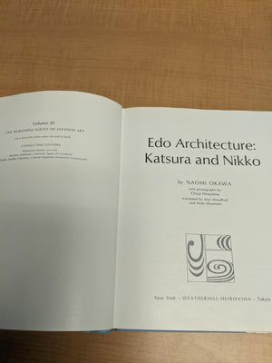 Edo Architecture, Katsura And Nikko (The Heibonsha Survey Of Japanese Art, V.20)