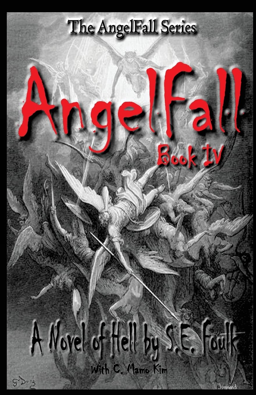 Angelfall Book Iv  A Novel Of Hell (The Angelfall Series),Used