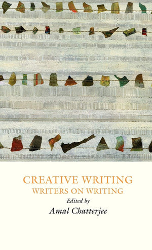 Creative Writing: Writers on Writing,Used