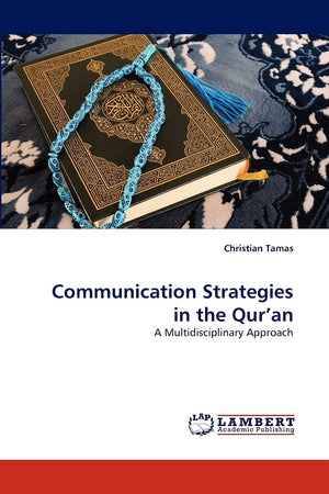 Communication Strategies in the Qur'an: A Multidisciplinary Approach,Used