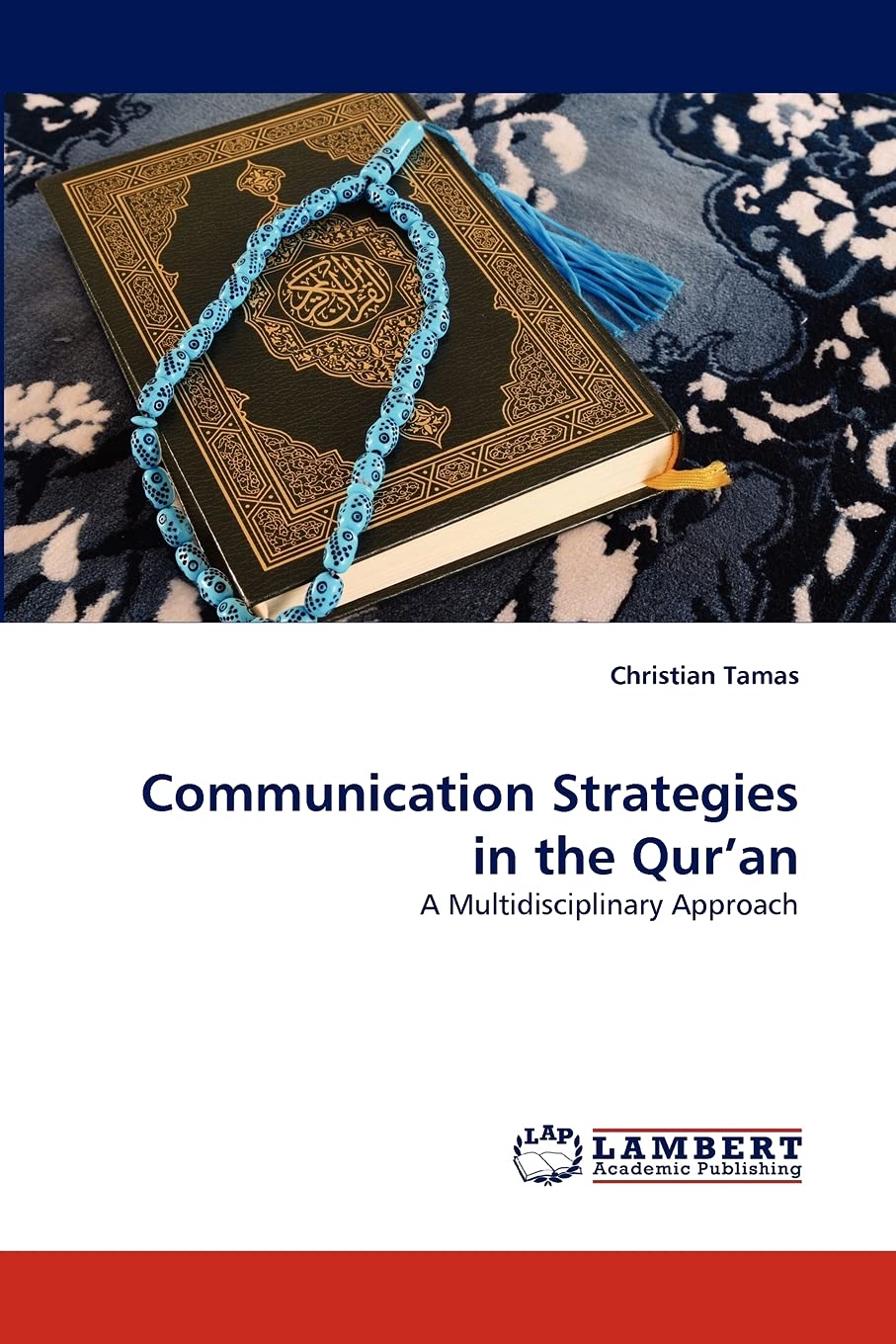 Communication Strategies in the Qur'an: A Multidisciplinary Approach,Used