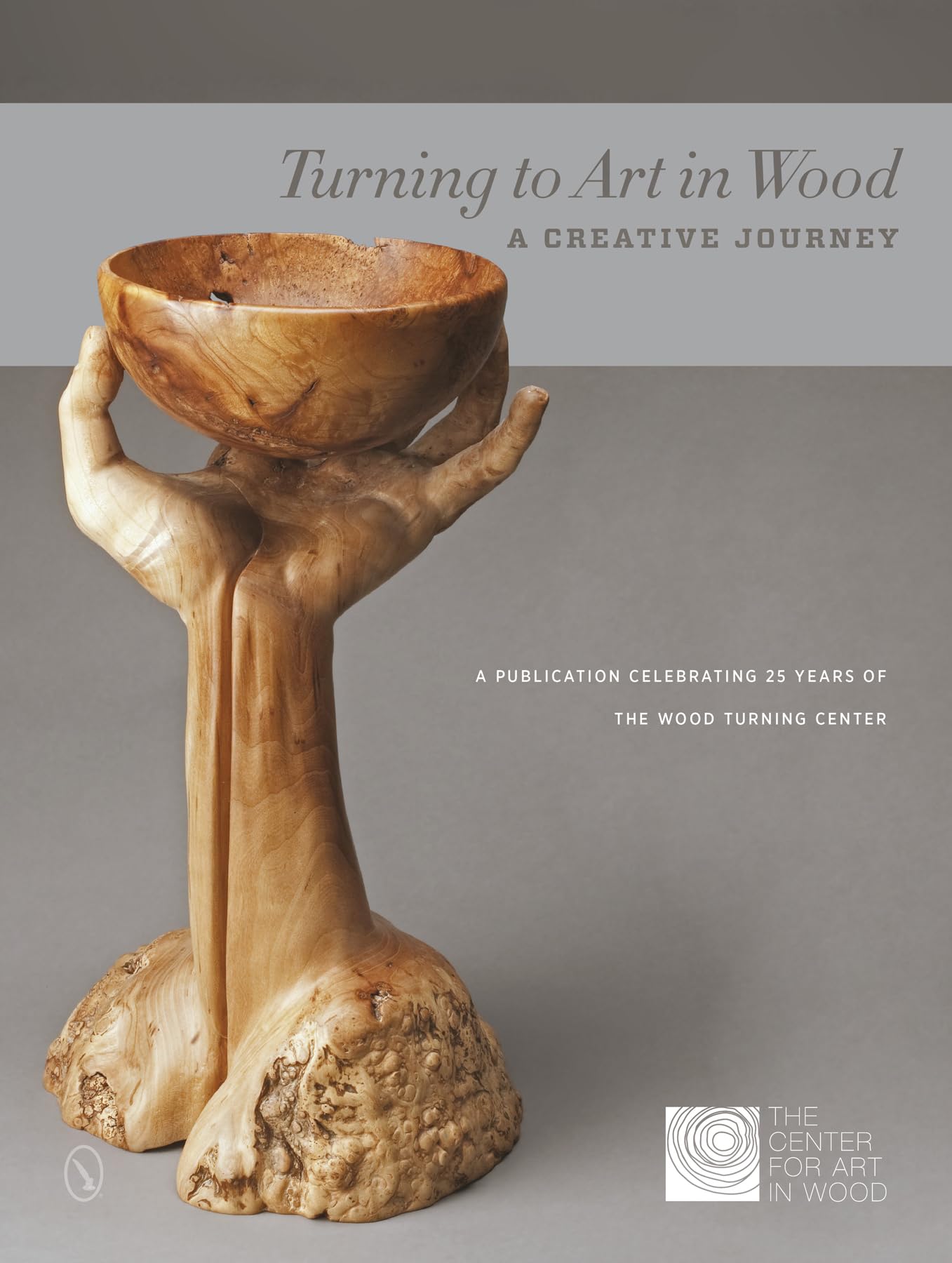 Turning to Art in Wood: A Creative Journey,Used