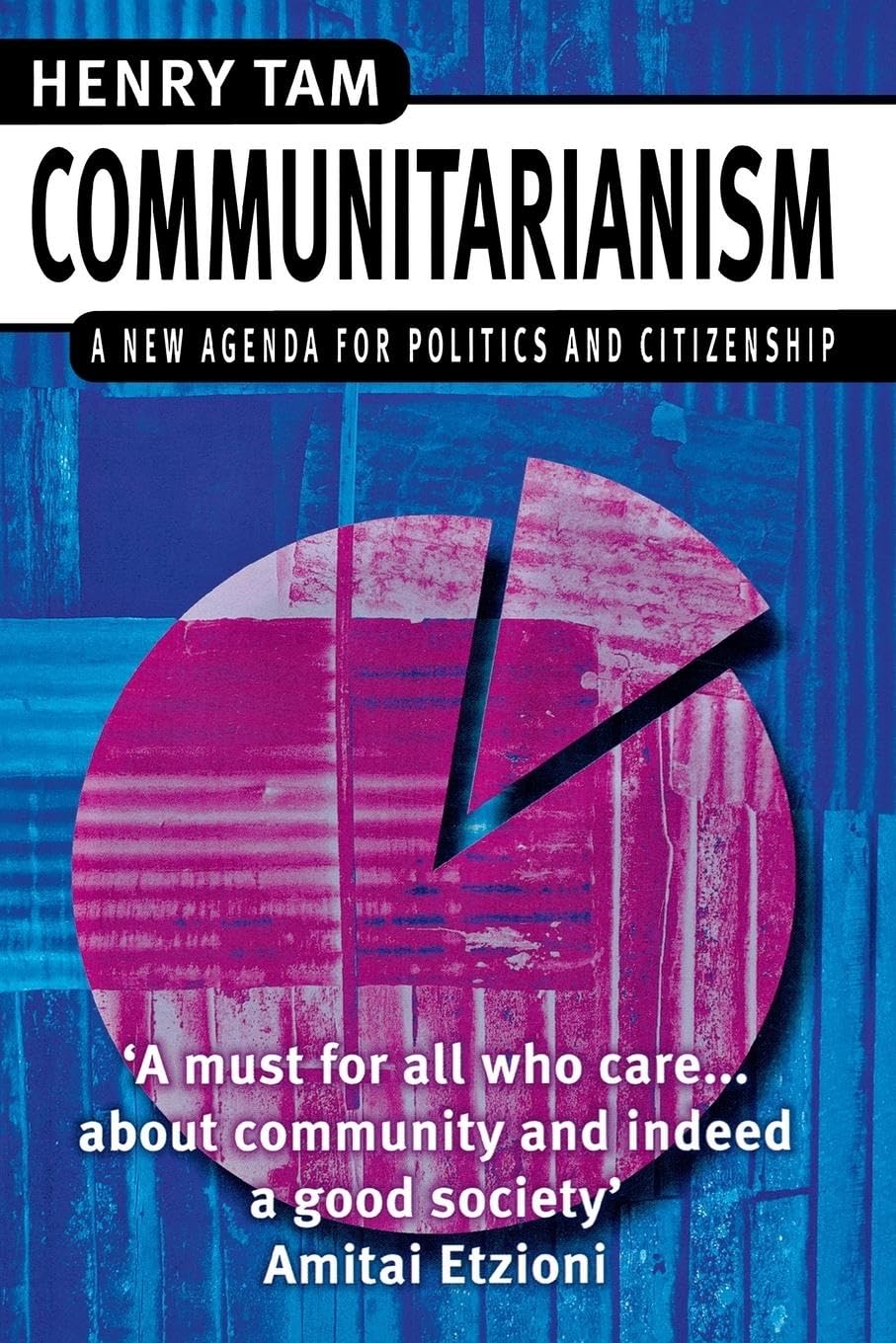 Communitarianism: A New Agenda For Politics And Citizenship,Used