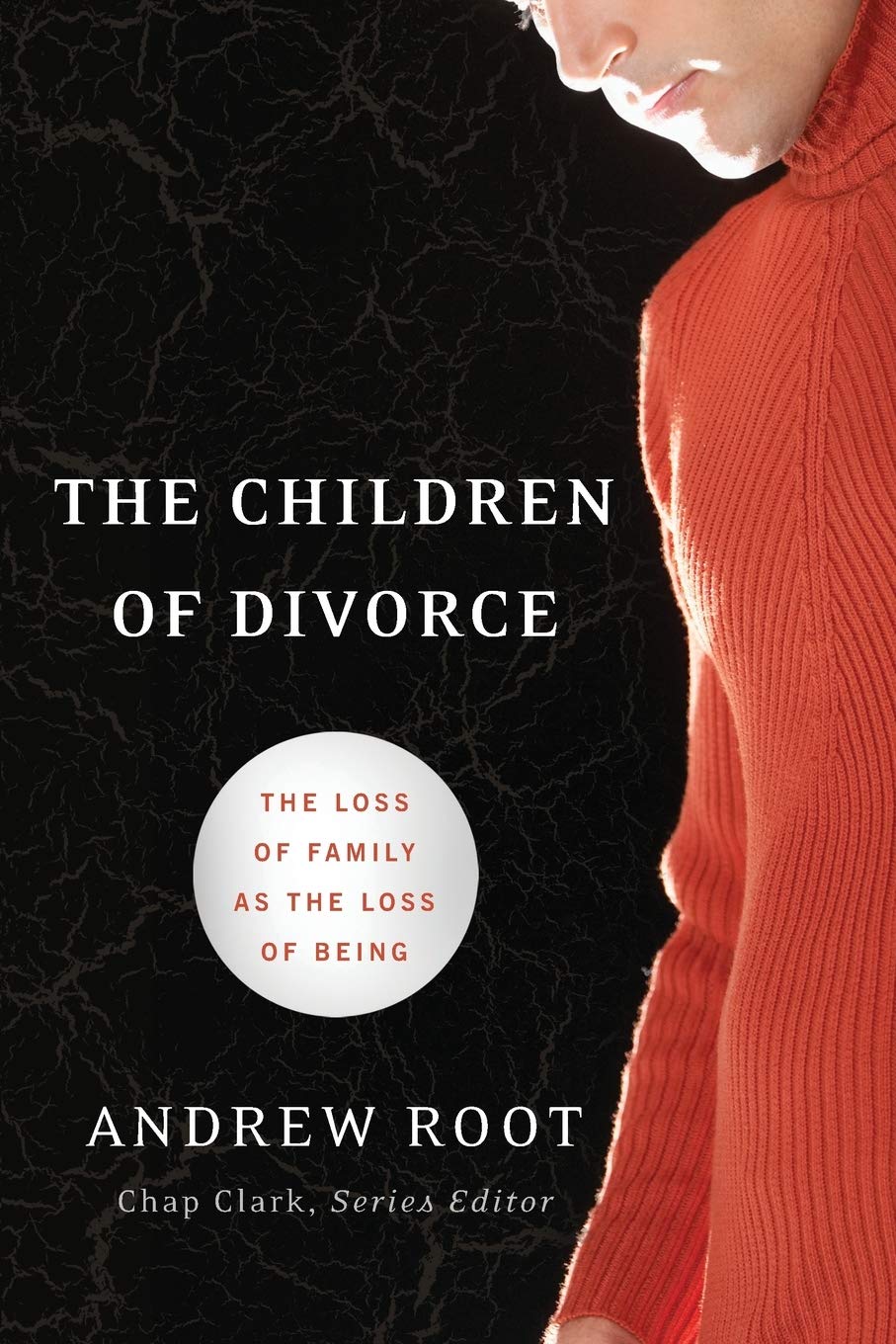 The Children of Divorce: The Loss of Family as the Loss of Being (Youth, Family, and Culture),Used