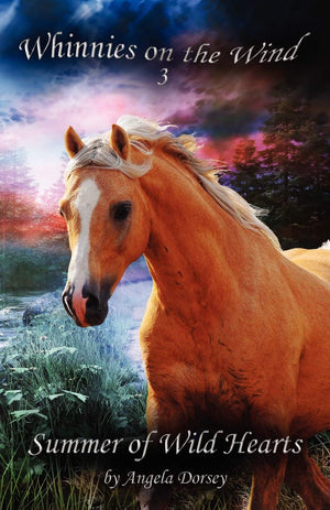 Summer of Wild Hearts: A Wilderness Horse Adventure (Whinnies on the Wind),Used