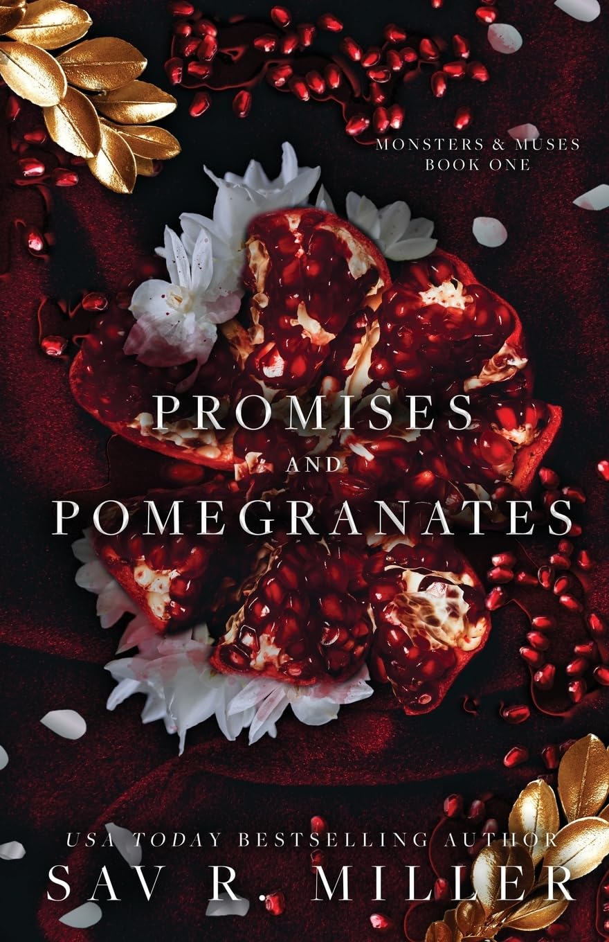Promises And Pomegranates: A Dark Contemporary Romance (Monsters & Muses)