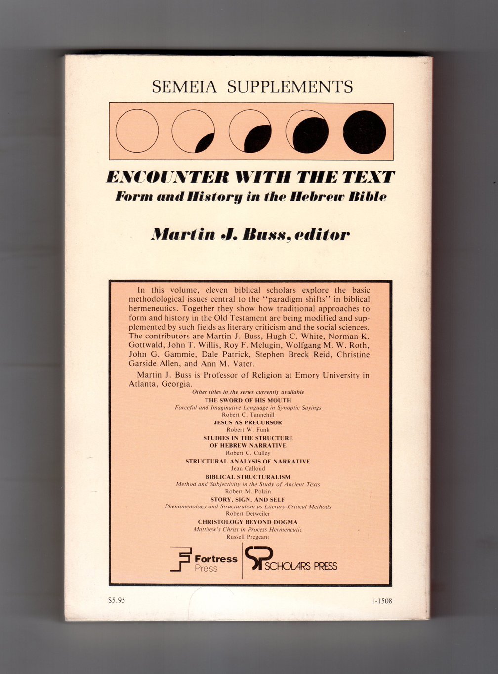Encounter with the text: Form and history in the Hebrew Bible (Semeia supplements),Used