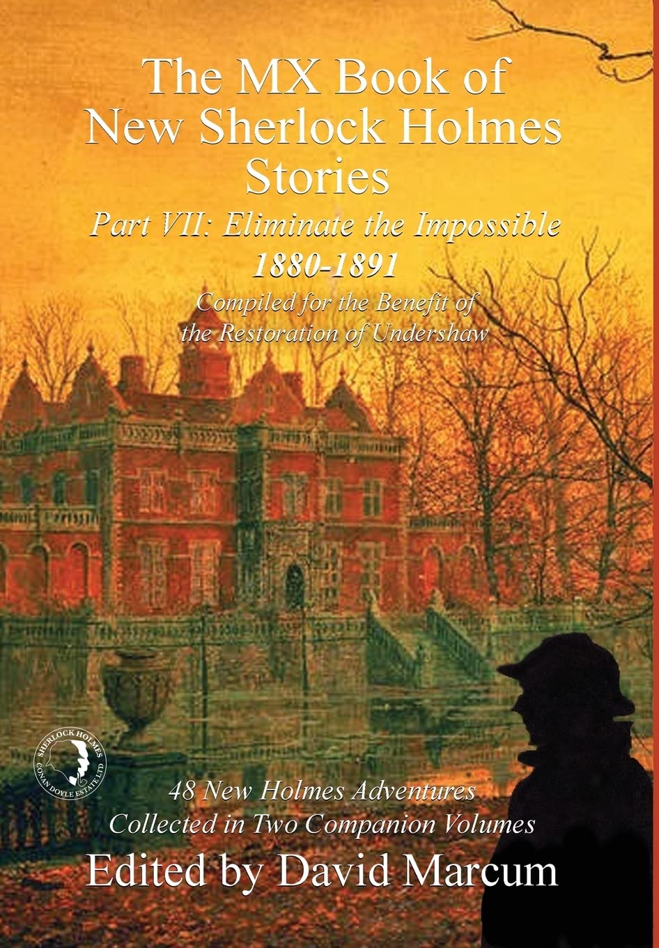 The MX Book of New Sherlock Holmes Stories  Part VII: Eliminate The Impossible: 18801891,Used