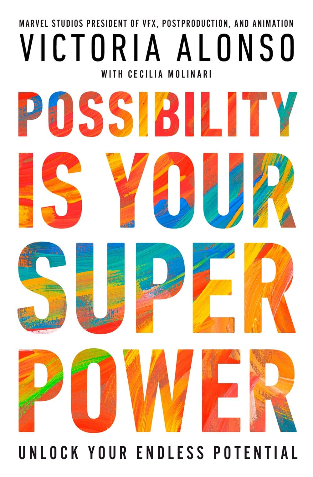 Possibility Is Your Superpower: Unlock Your Endless Potential,New