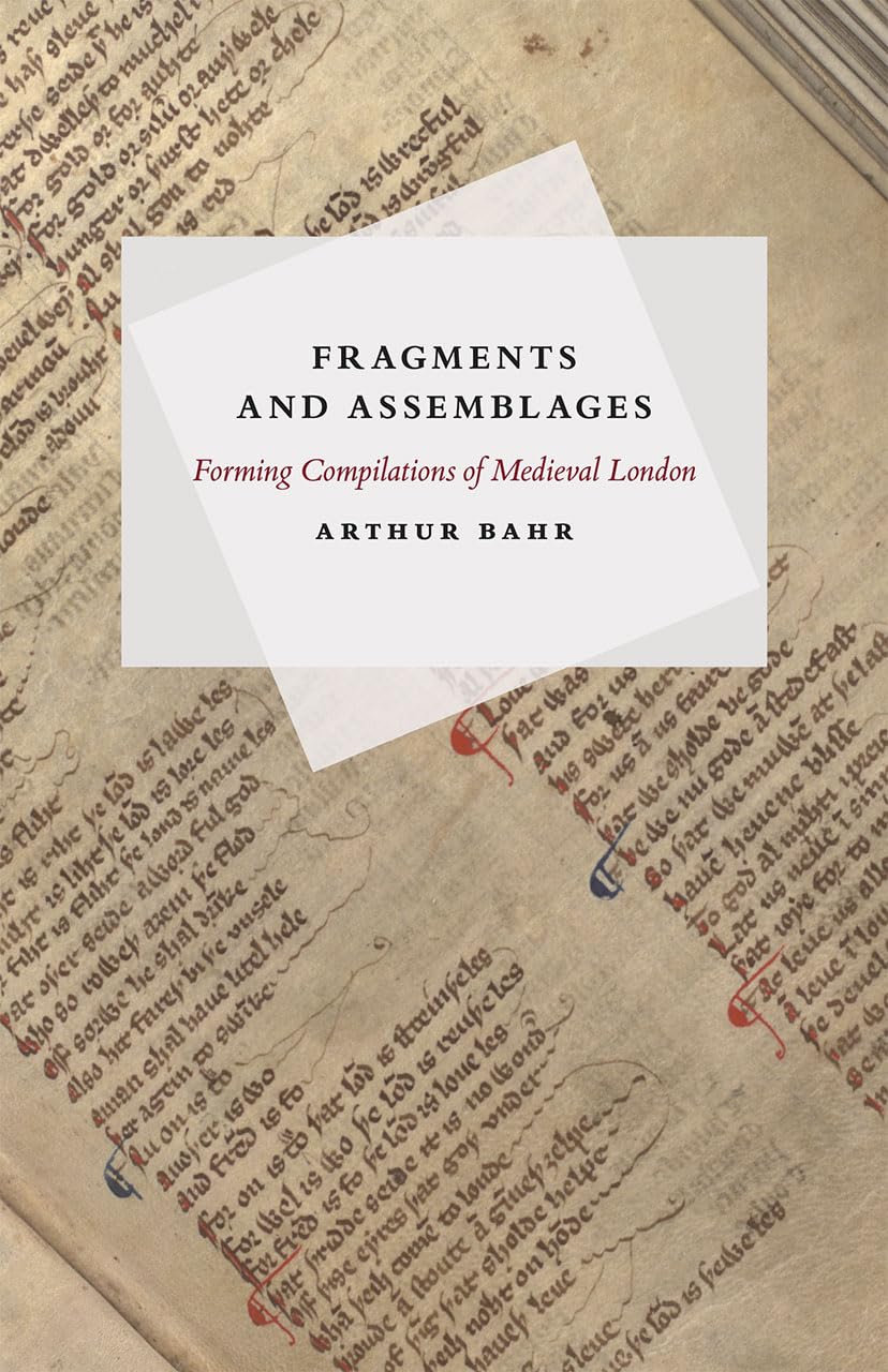 Fragments and Assemblages: Forming Compilations of Medieval London,Used