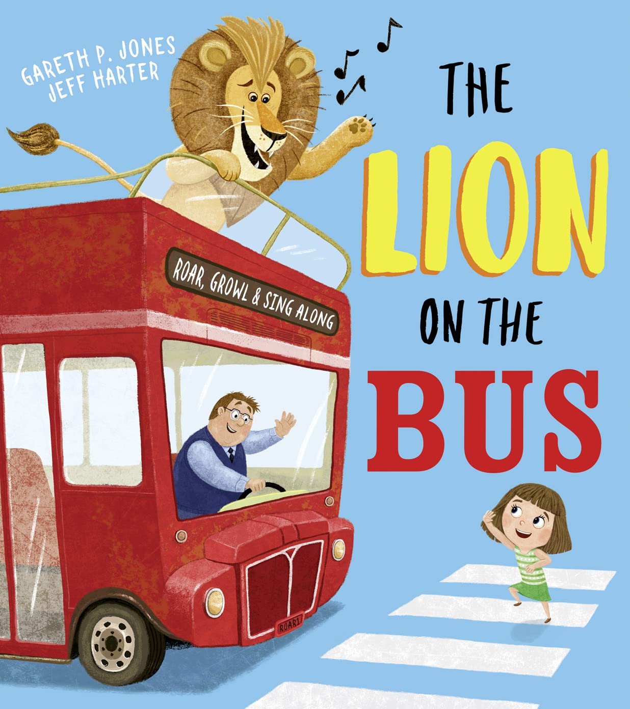 The Lion On The Bus: A Brilliantly Funny Picture Book Adaptation Of The Classic Nursery Rhyme Wheels On The Bus,Used