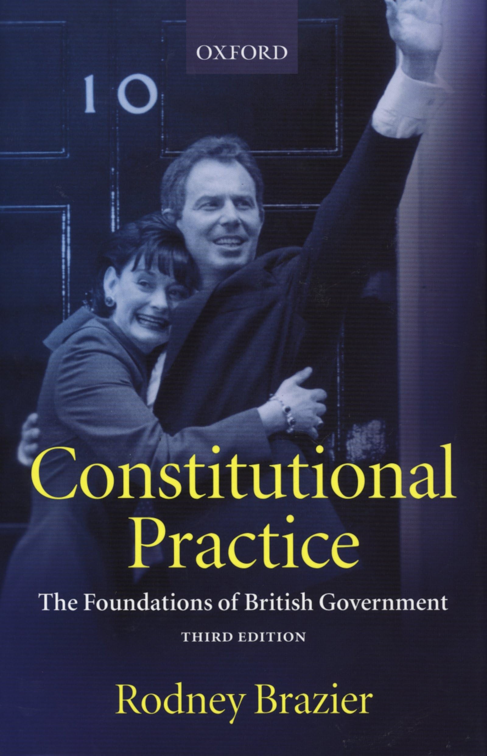 Constitutional Practice: The Foundations Of British Government,Used