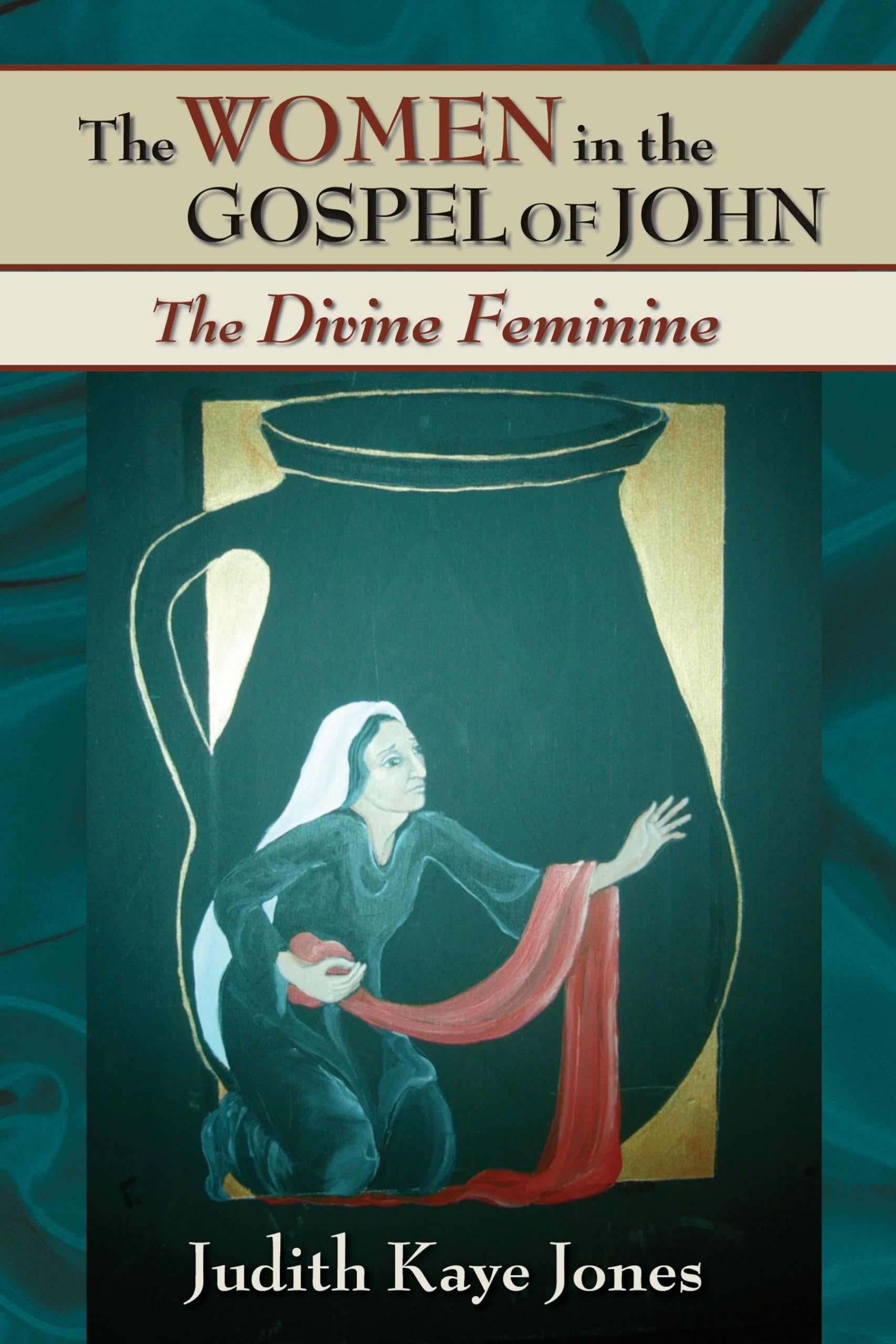 The Women in the Gospel of John: The Divine Feminine,Used