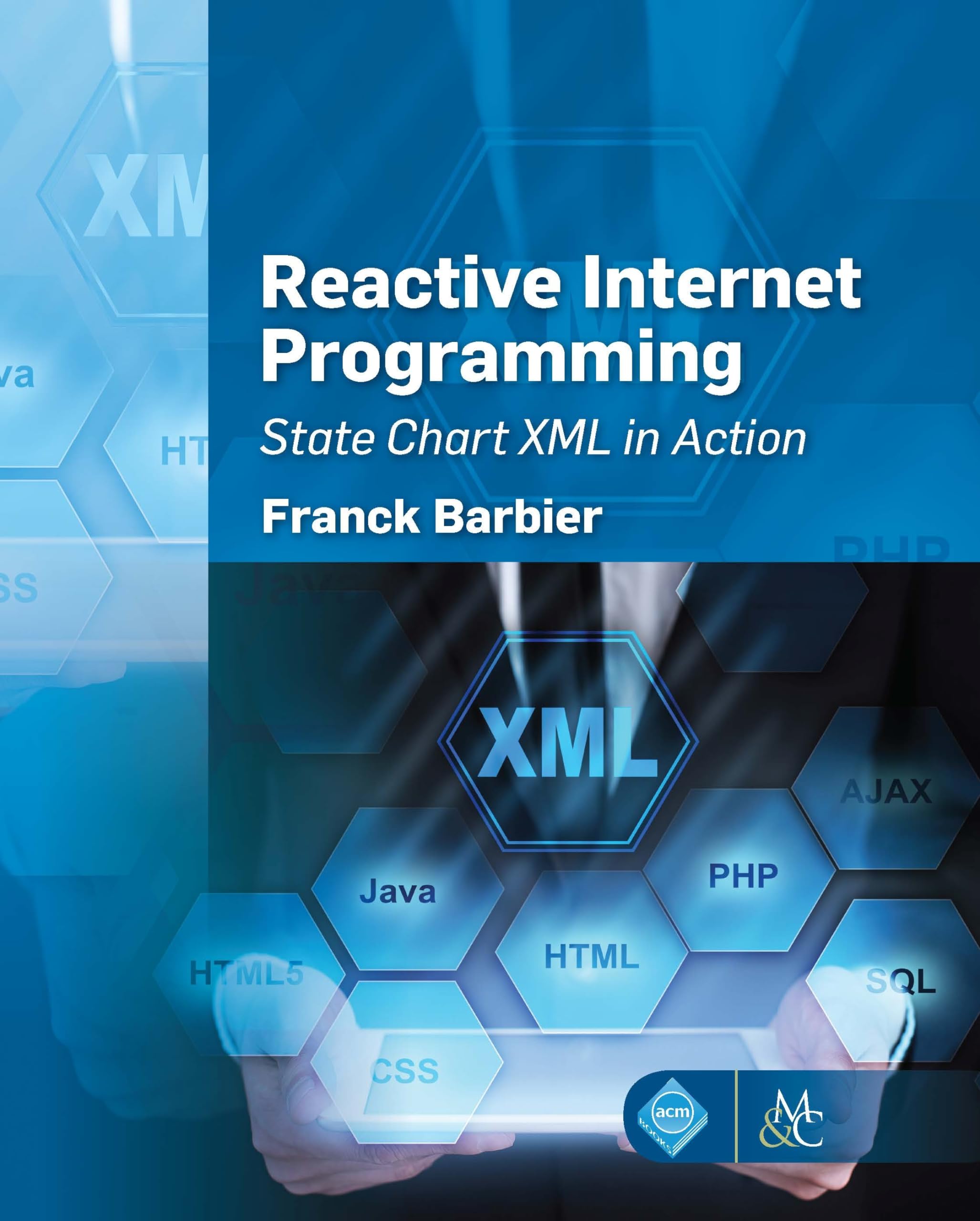 Reactive Internet Programming: State Chart XML in Action (ACM Books),Used