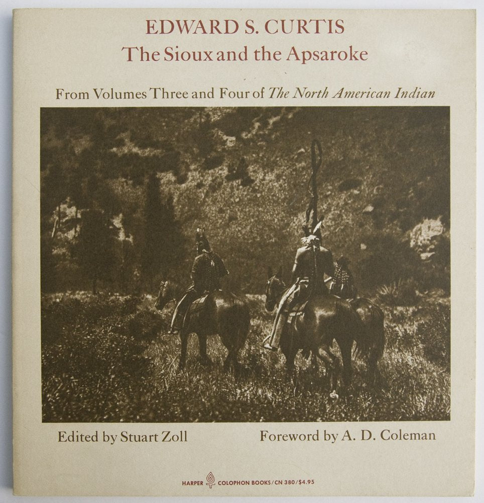 The Sioux And The Apsaroke: From Volumes Three And Four Of The North American Indian (Harper Colophon Books ; Cn 380),Used