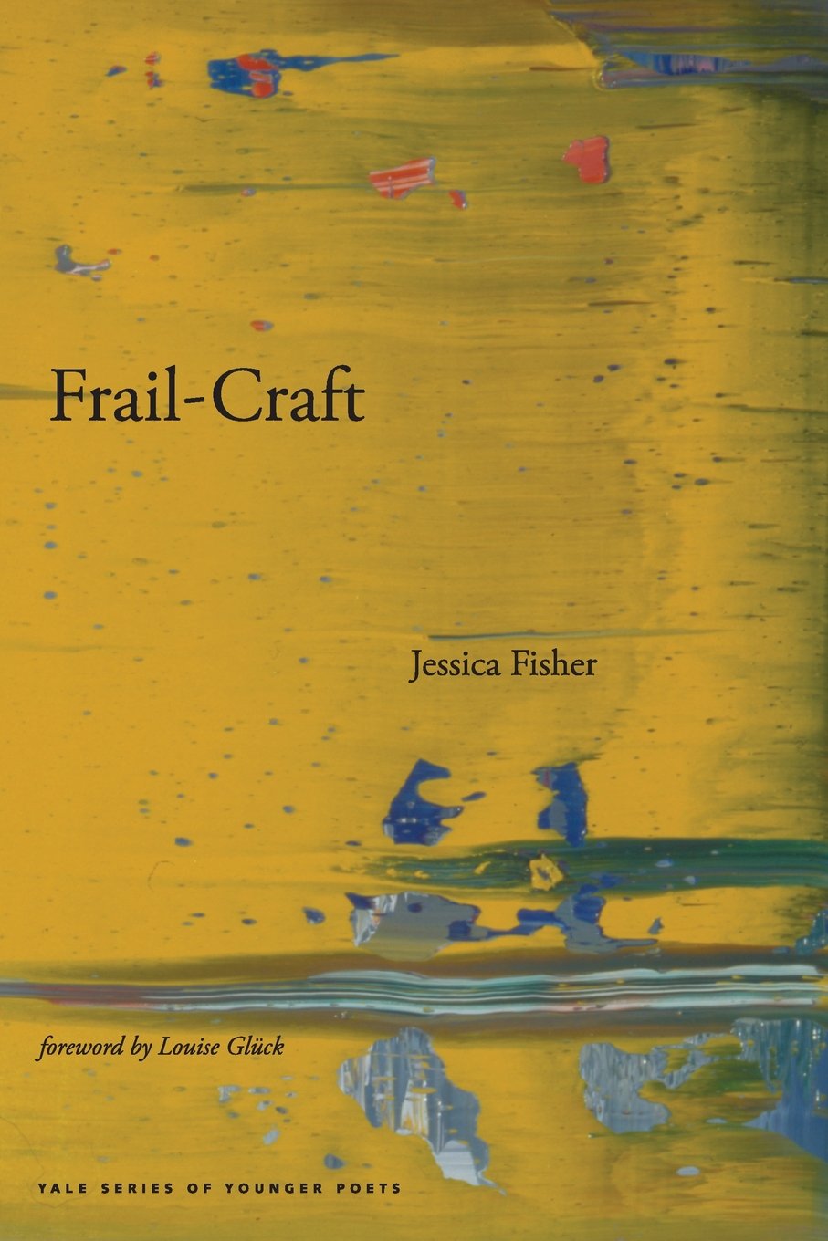 Frailcraft (Yale Series Of Younger Poets),New