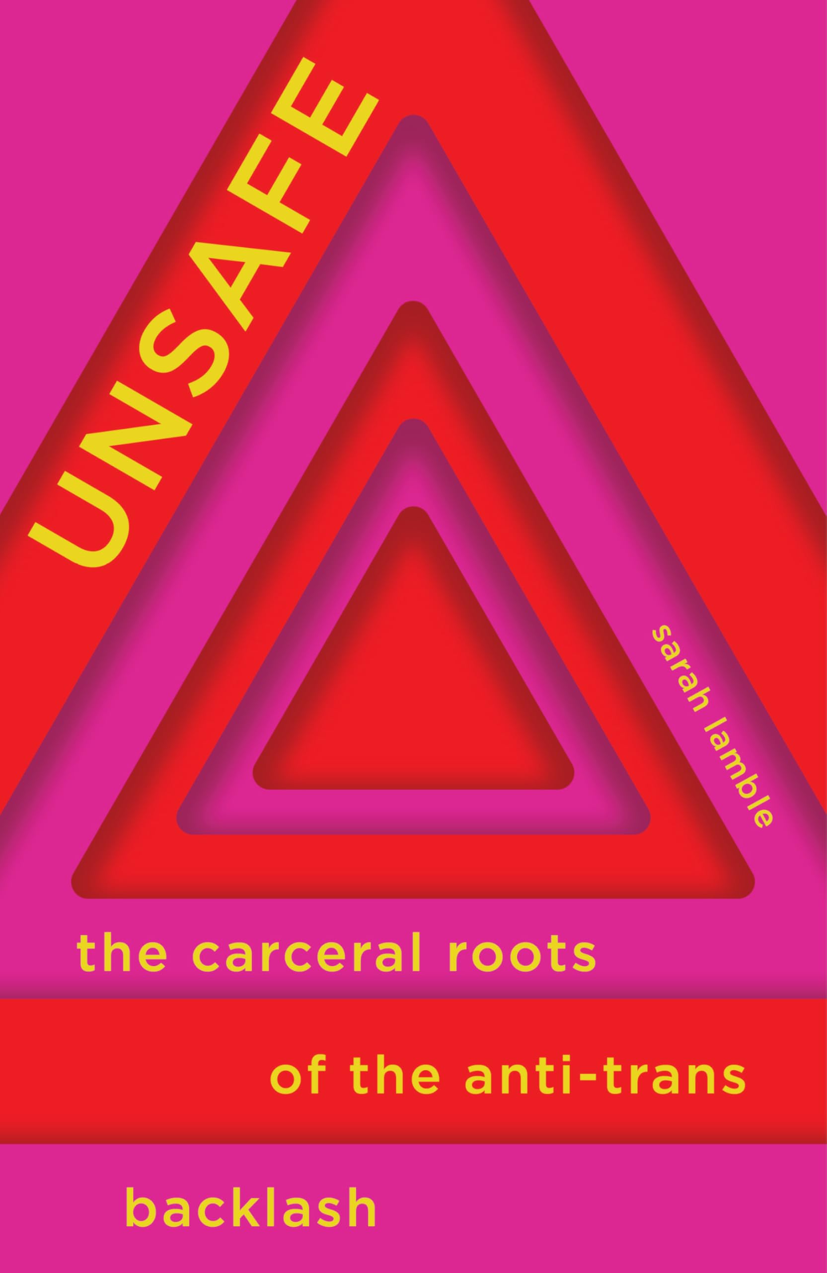 Unsafe: The Carceral Roots Of The AntiTrans Backlash