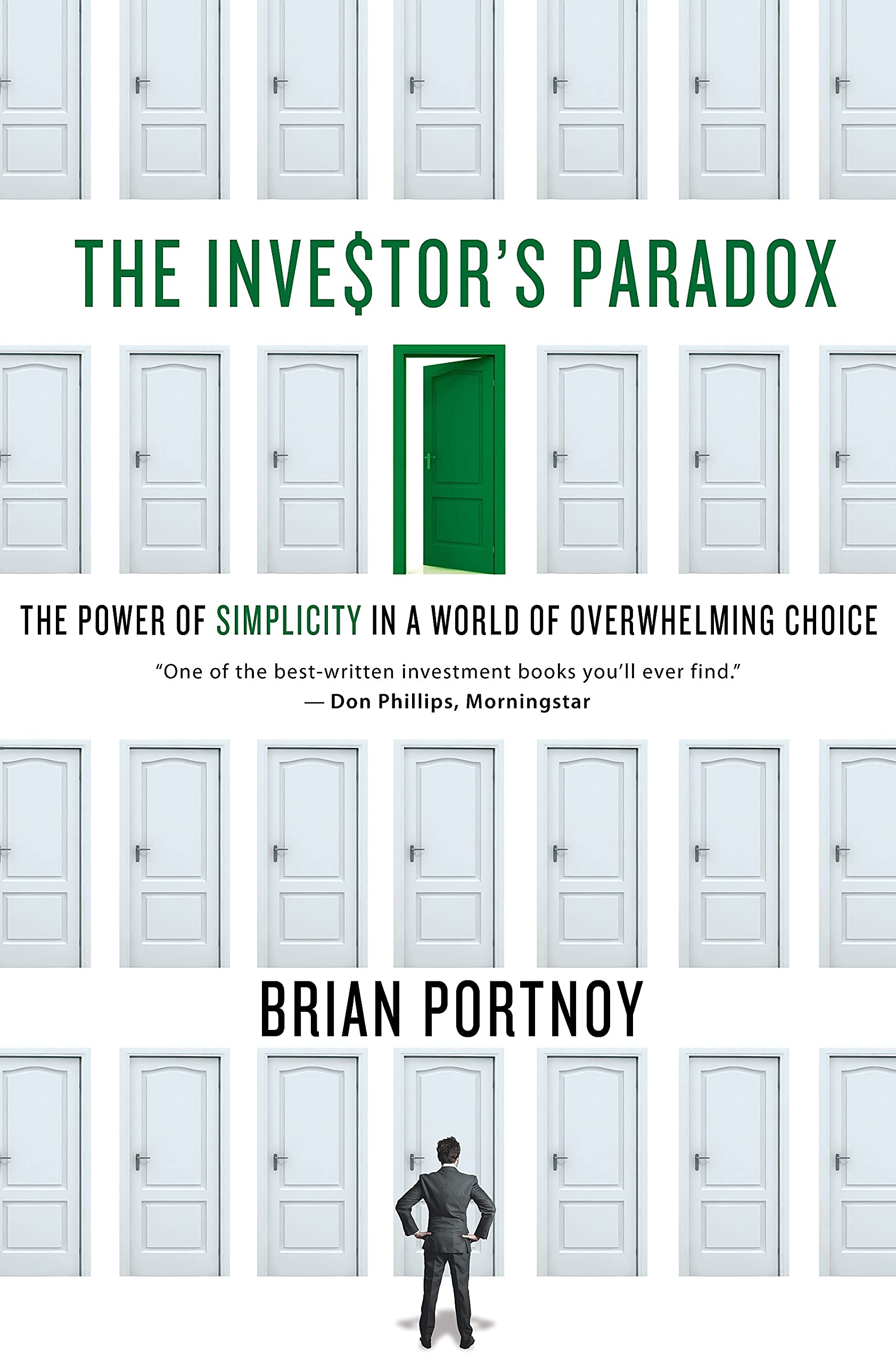 The Investor'S Paradox: The Power Of Simplicity In A World Of Overwhelming Choice