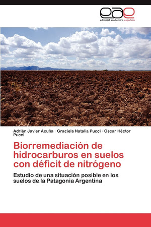 Biorremediacin de hidrocarburos en suelos con dficit de nitrgeno: Estudio de una situacin posible en los suelos de la Pa,Used